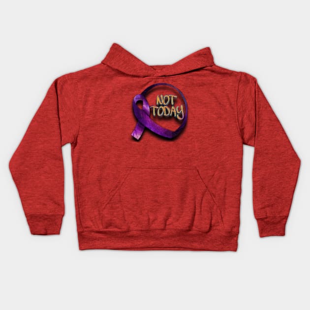 NOT TODAY Kids Hoodie by ErianRowan